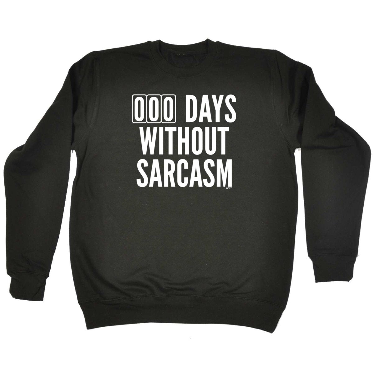 000 Days Without Sarcasm - Funny Novelty Sweatshirt - 123t Australia | Funny T-Shirts Mugs Novelty Gifts