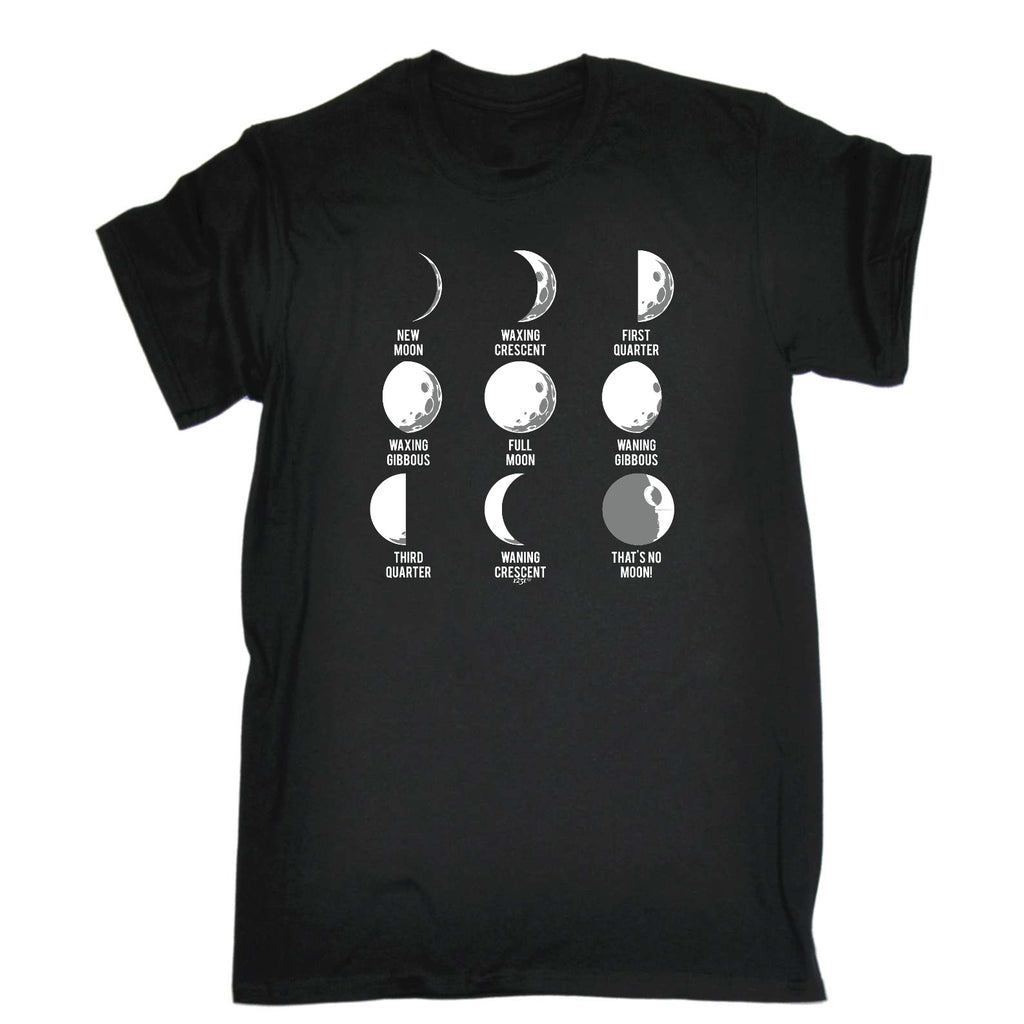 Moon Phases Thats No Moon - Mens Funny T-Shirt Tshirts