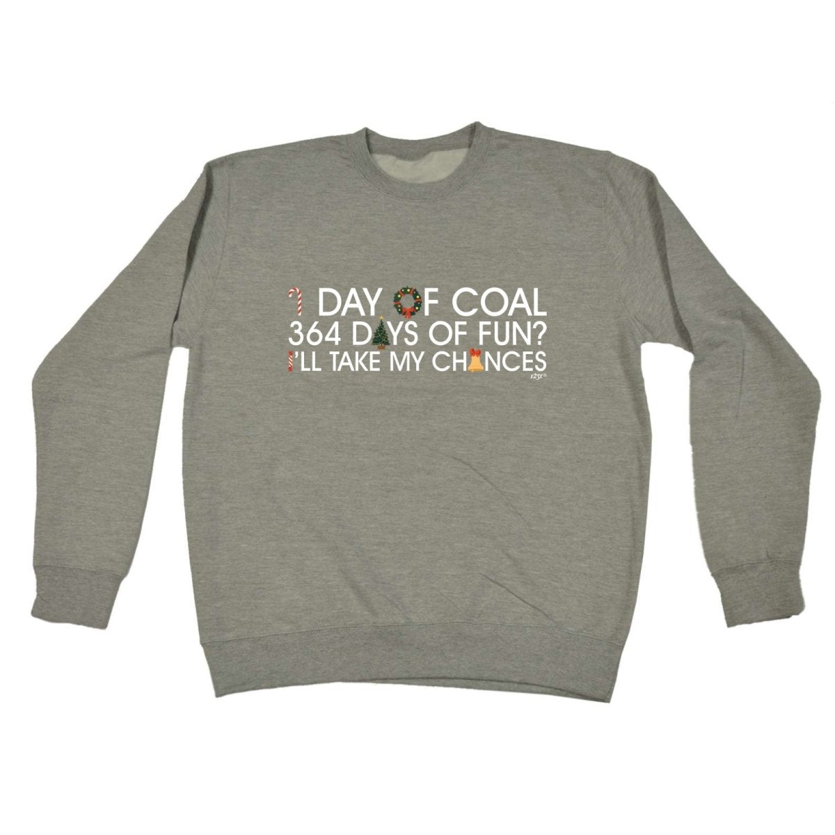 1 Day Of Coal Christmas - Funny Novelty Sweatshirt - 123t Australia | Funny T-Shirts Mugs Novelty Gifts