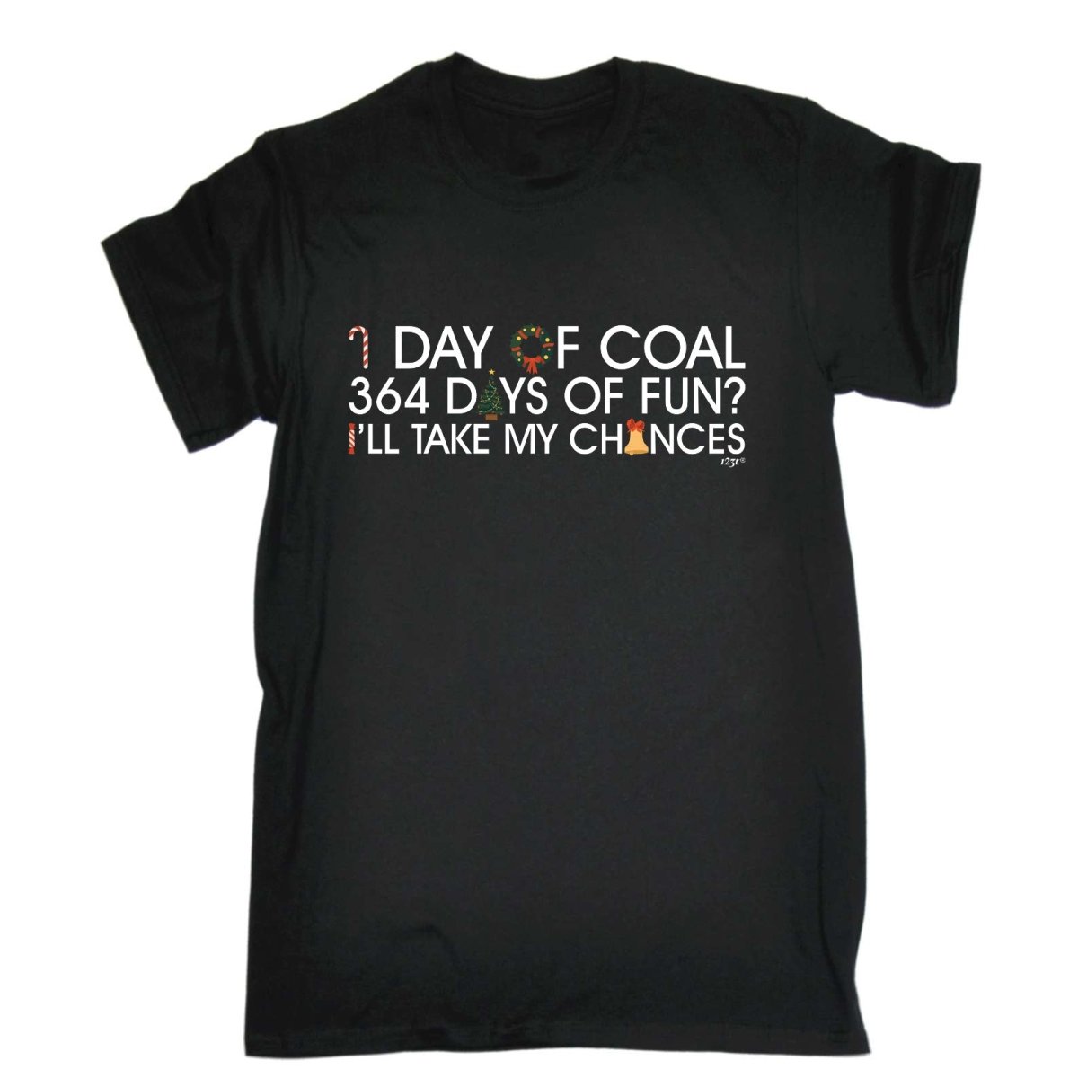 1 Day Of Coal Christmas - Mens Funny Novelty T-Shirt TShirt / T Shirt - 123t Australia | Funny T-Shirts Mugs Novelty Gifts