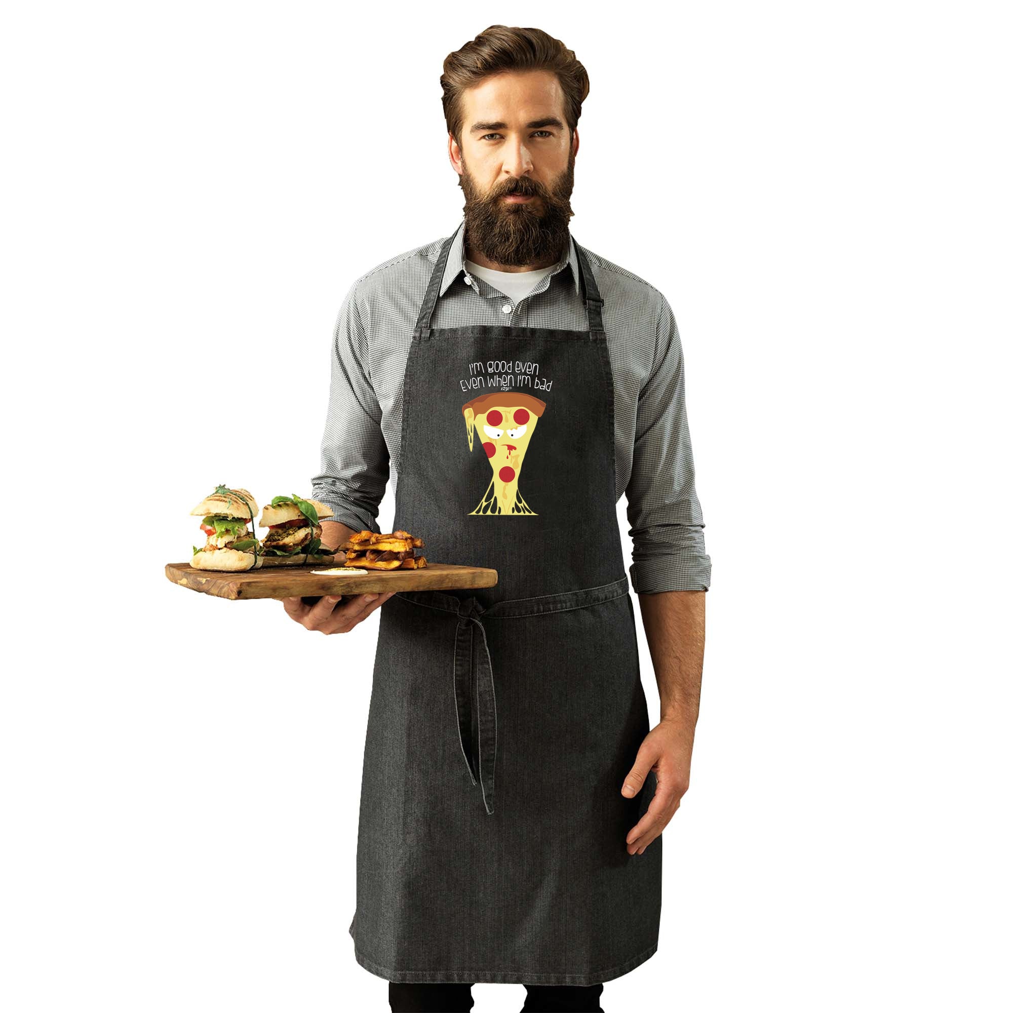 Bad Pizza Im Good Even When - Funny Kitchen Apron