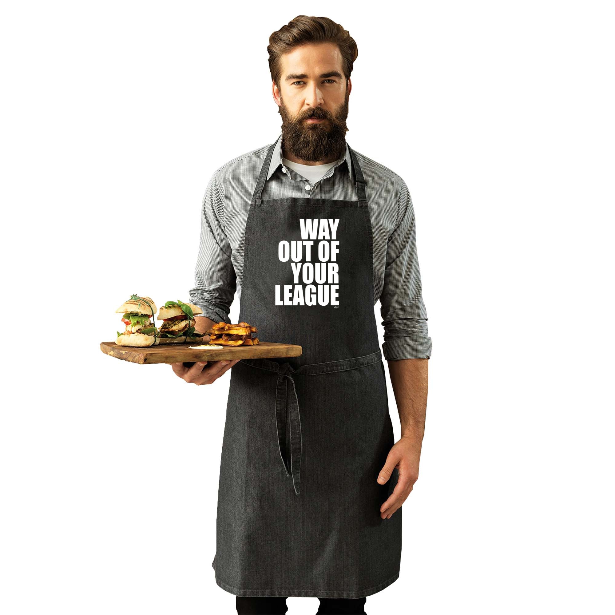 Way Out Of Your League - Funny Kitchen Apron