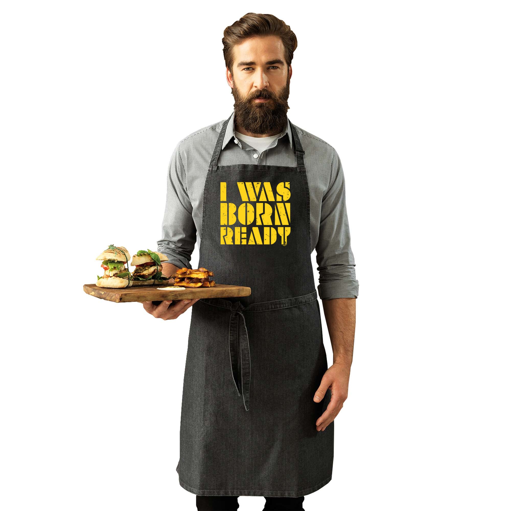 Was Born Ready - Funny Kitchen Apron