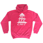 123t Ho Lee Chit Funny Hoodie - 123t Australia | Funny T-Shirts Mugs Novelty Gifts