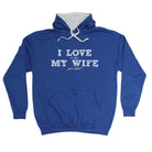 123T I Love It When My Wife Gets Naked - Funny Novelty Hoodies Hoodie - 123t Australia | Funny T-Shirts Mugs Novelty Gifts