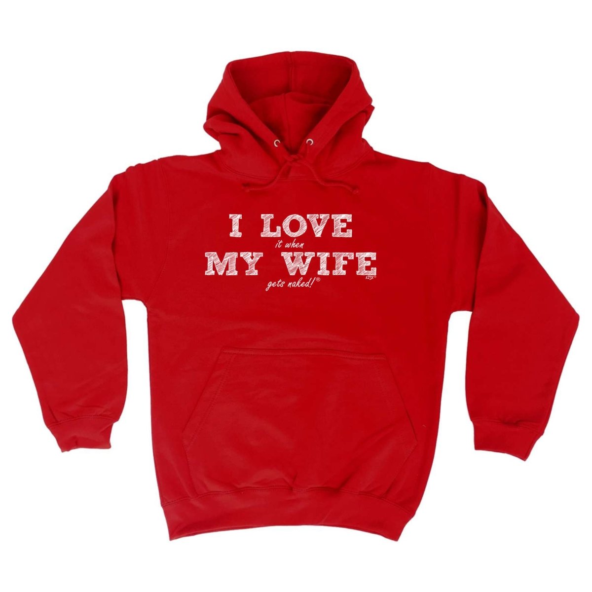 123T I Love It When My Wife Gets Naked - Funny Novelty Hoodies Hoodie - 123t Australia | Funny T-Shirts Mugs Novelty Gifts