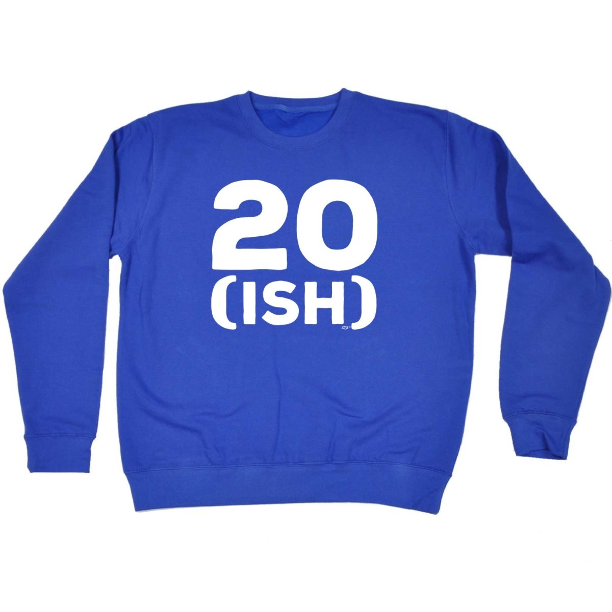 20 Ish Birthday Age - Funny Novelty Sweatshirt - 123t Australia | Funny T-Shirts Mugs Novelty Gifts