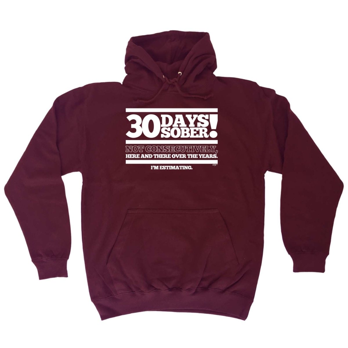 30 Days Sober - Funny Novelty Hoodies Hoodie - 123t Australia | Funny T-Shirts Mugs Novelty Gifts