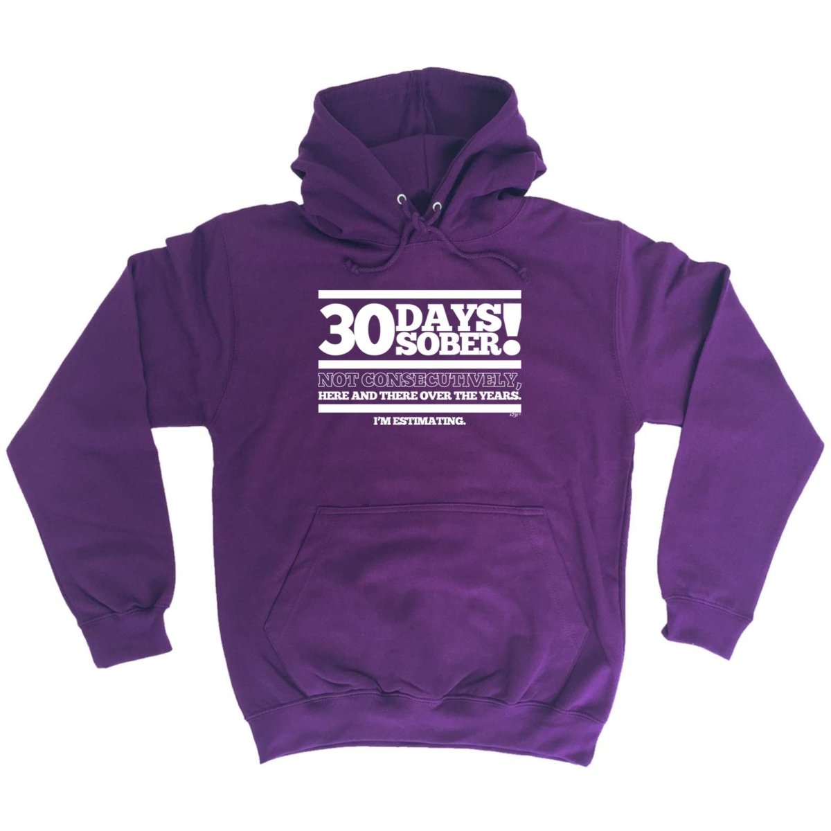 30 Days Sober - Funny Novelty Hoodies Hoodie - 123t Australia | Funny T-Shirts Mugs Novelty Gifts