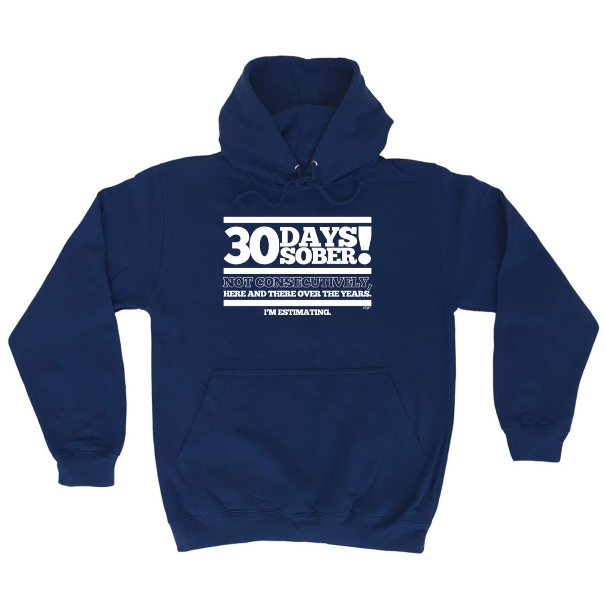 30 Days Sober - Funny Novelty Hoodies Hoodie - 123t Australia | Funny T-Shirts Mugs Novelty Gifts