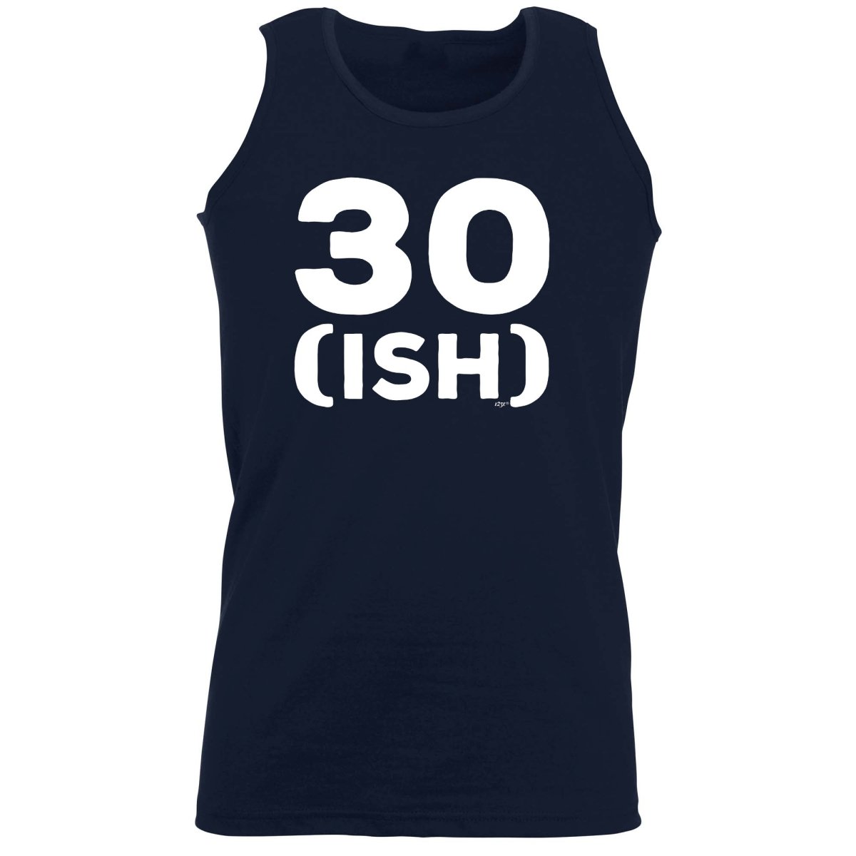 30 Ish Birthday Age - Funny Novelty Vest Singlet Unisex Tank Top - 123t Australia | Funny T-Shirts Mugs Novelty Gifts