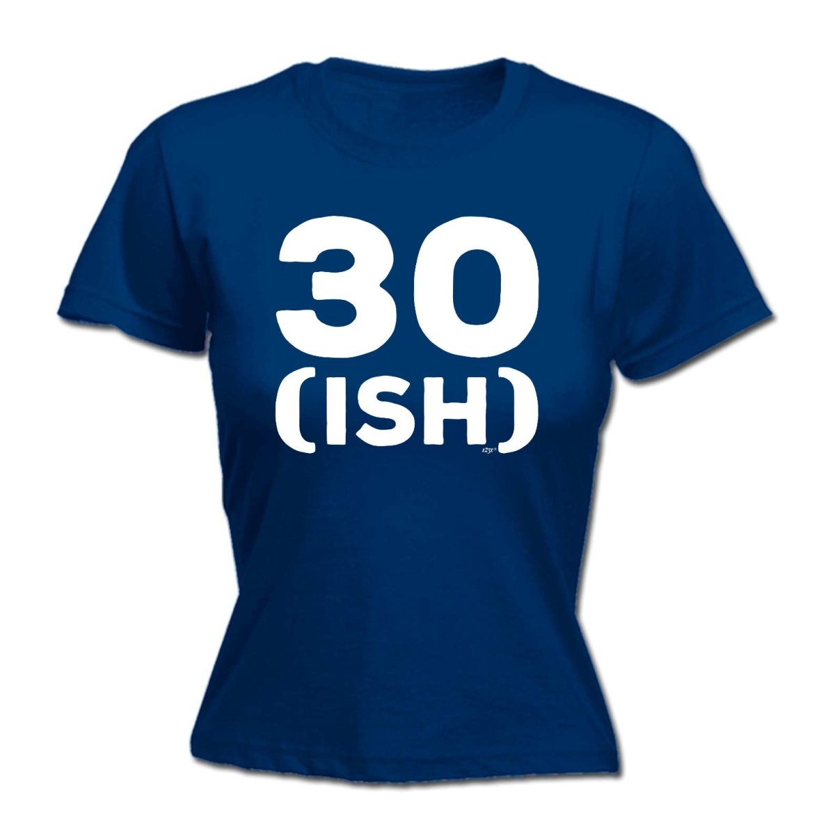 30 Ish Birthday Age - Funny Novelty Womens T-Shirt T Shirt Tshirt - 123t Australia | Funny T-Shirts Mugs Novelty Gifts