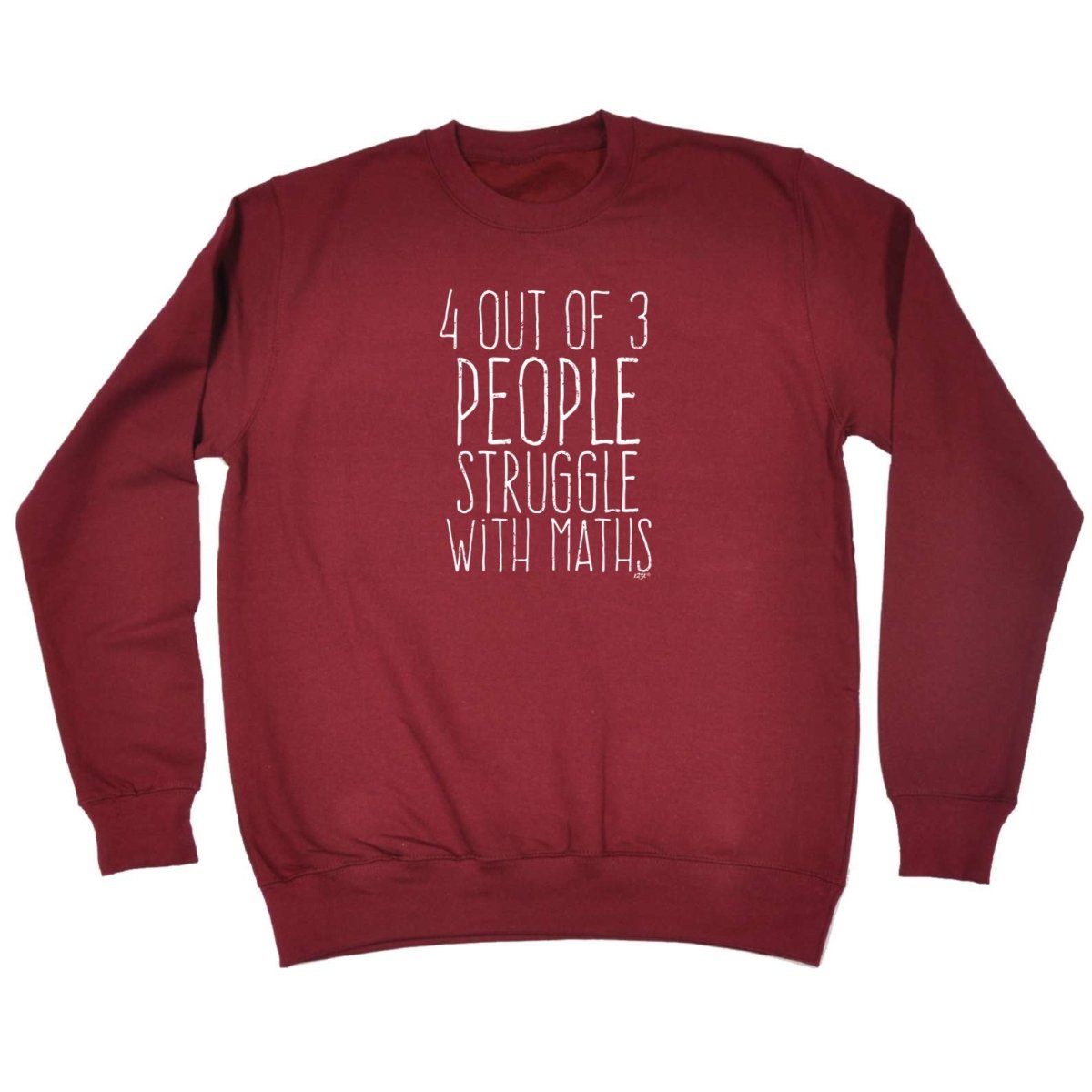 4 Out Of 3 People Struggle With Maths - Funny Novelty Sweatshirt - 123t Australia | Funny T-Shirts Mugs Novelty Gifts