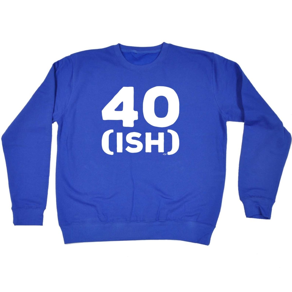 40 Ish Birthday Age - Funny Novelty Sweatshirt - 123t Australia | Funny T-Shirts Mugs Novelty Gifts