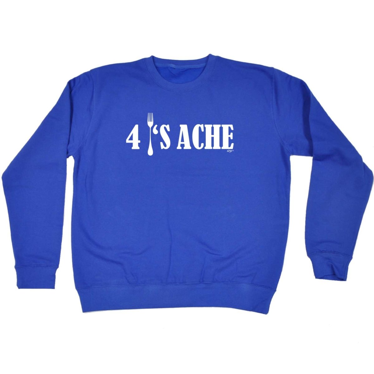 4S Ache - Funny Novelty Sweatshirt - 123t Australia | Funny T-Shirts Mugs Novelty Gifts