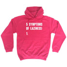 5 Symptoms Of Laziness - Funny Novelty Hoodies Hoodie - 123t Australia | Funny T-Shirts Mugs Novelty Gifts