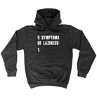 5 Symptoms Of Laziness - Funny Novelty Hoodies Hoodie - 123t Australia | Funny T-Shirts Mugs Novelty Gifts