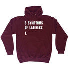 5 Symptoms Of Laziness - Funny Novelty Hoodies Hoodie - 123t Australia | Funny T-Shirts Mugs Novelty Gifts