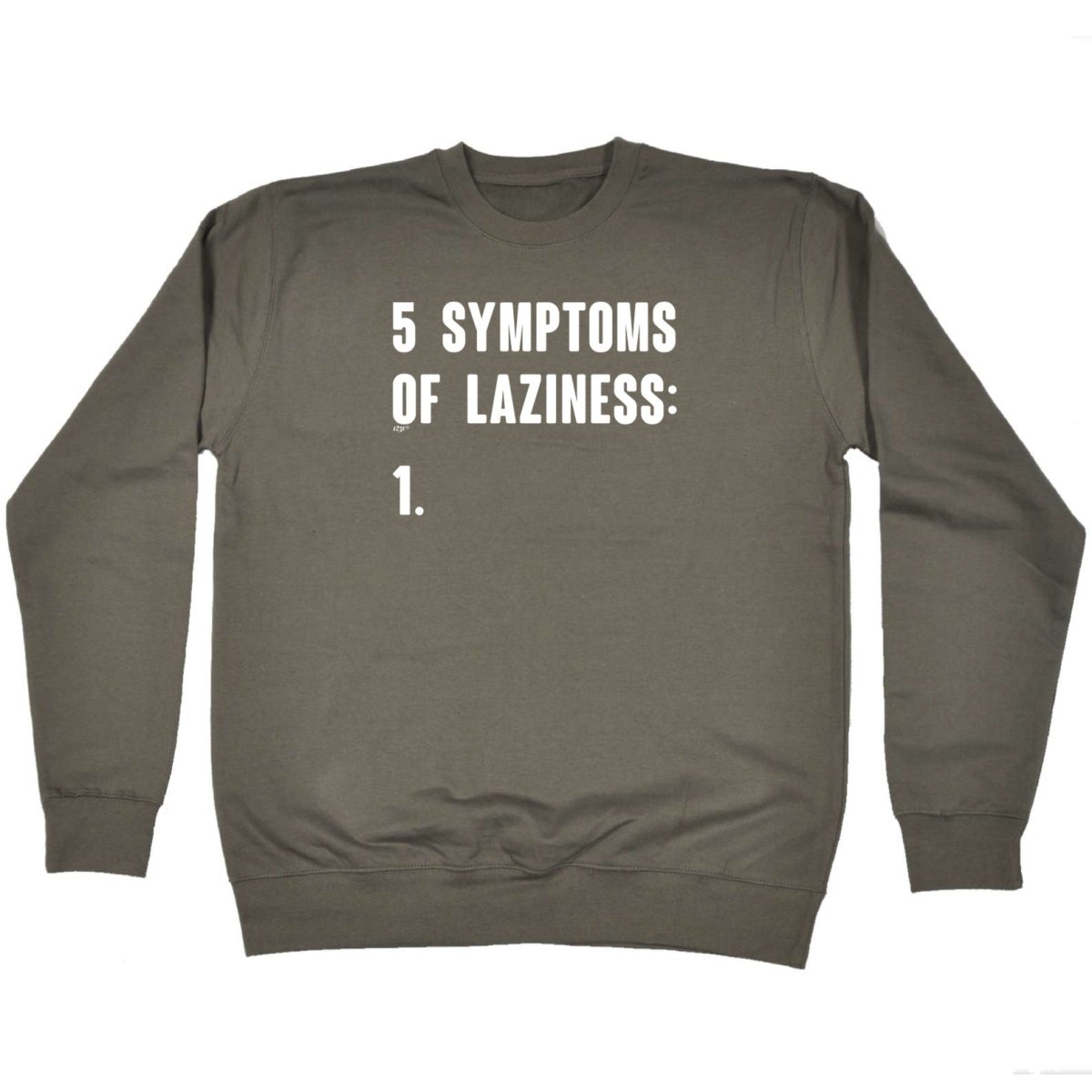 5 Symptoms Of Laziness - Funny Novelty Sweatshirt - 123t Australia | Funny T-Shirts Mugs Novelty Gifts