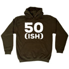 50 Ish Birthday Age - Funny Novelty Hoodies Hoodie - 123t Australia | Funny T-Shirts Mugs Novelty Gifts