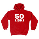 50 Ish Birthday Age - Funny Novelty Hoodies Hoodie - 123t Australia | Funny T-Shirts Mugs Novelty Gifts