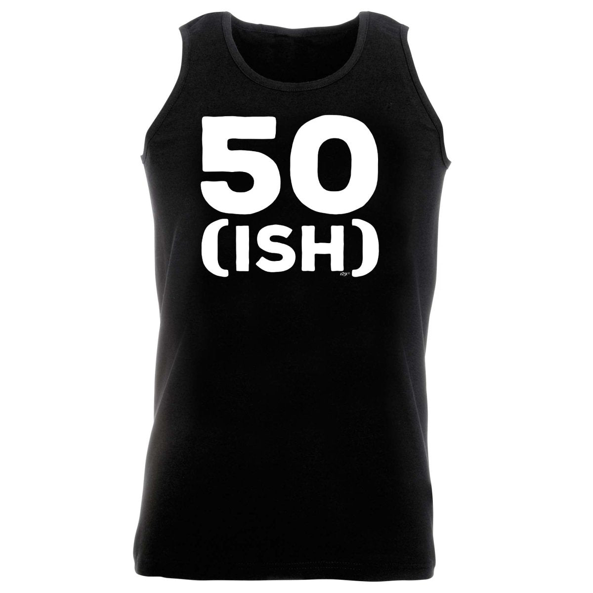 50 Ish Birthday Age - Funny Novelty Vest Singlet Unisex Tank Top - 123t Australia | Funny T-Shirts Mugs Novelty Gifts