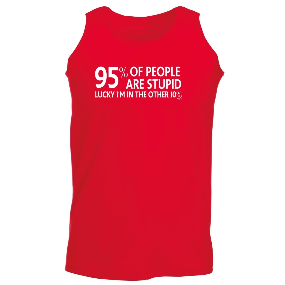 95 Percent Of People Are Stupid - Funny Novelty Vest Singlet Unisex Tank Top - 123t Australia | Funny T-Shirts Mugs Novelty Gifts