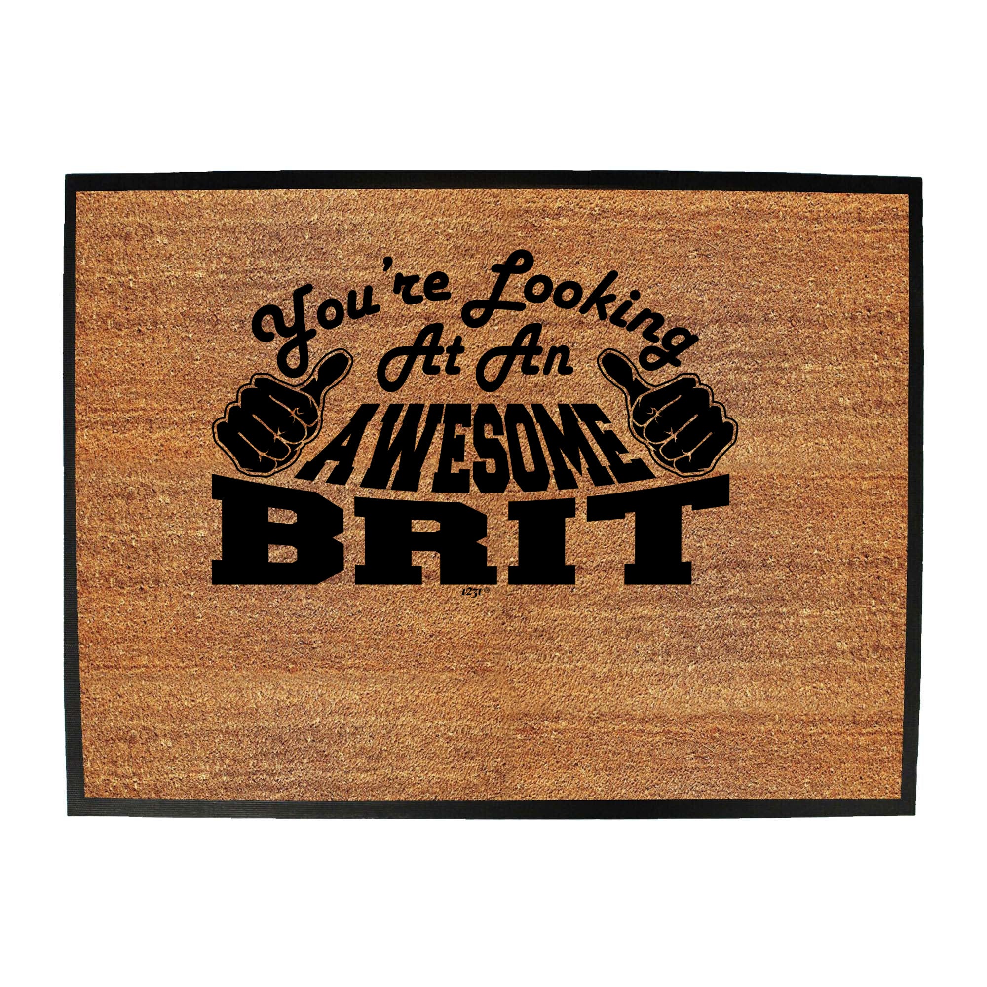 Youre Looking At An Awesome Brit - Funny Novelty Doormat