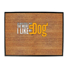 More Love My Dog - Funny Novelty Doormat