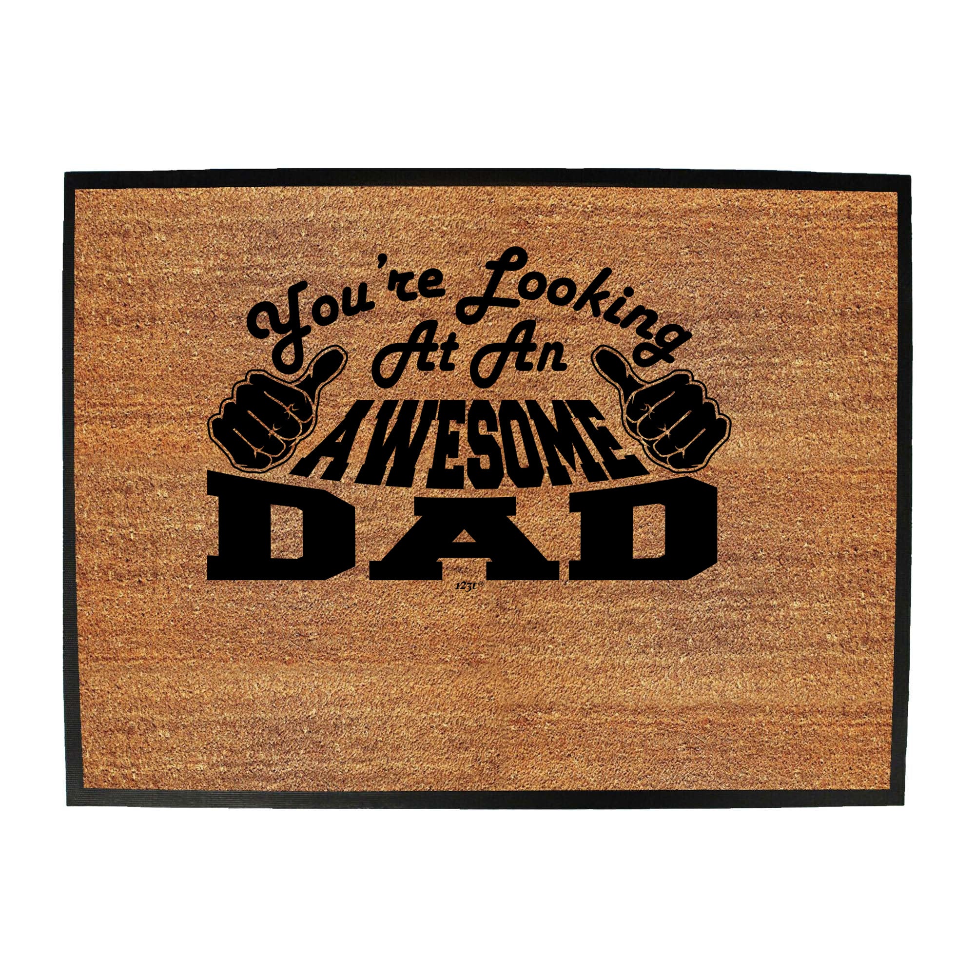 Youre Looking At An Awesome Dad - Funny Novelty Doormat