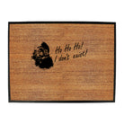 Ho Ho Ho Dont Exist Christmas Santa - Funny Novelty Doormat