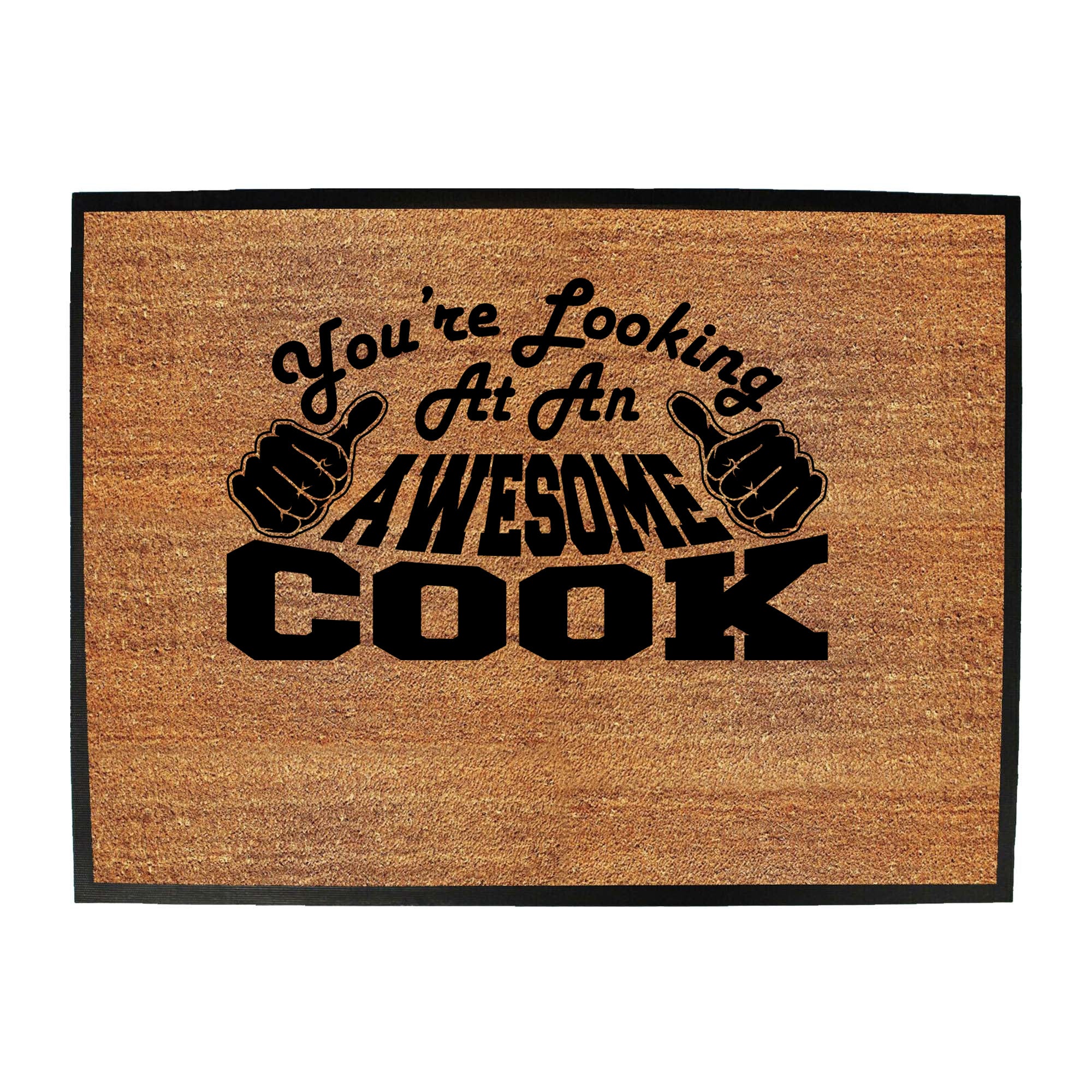 Youre Looking At An Awesome Cook - Funny Novelty Doormat