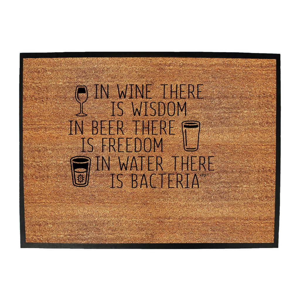 In Wine There Is Wisdom - Funny Novelty Doormat