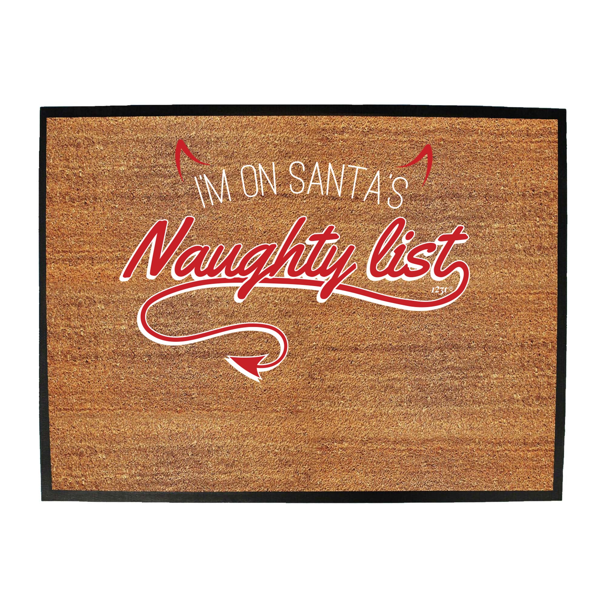 Im On Santas Naughty List Christmas - Funny Novelty Doormat