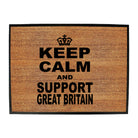 Keep Calm And Support Great Britain - Funny Novelty Doormat