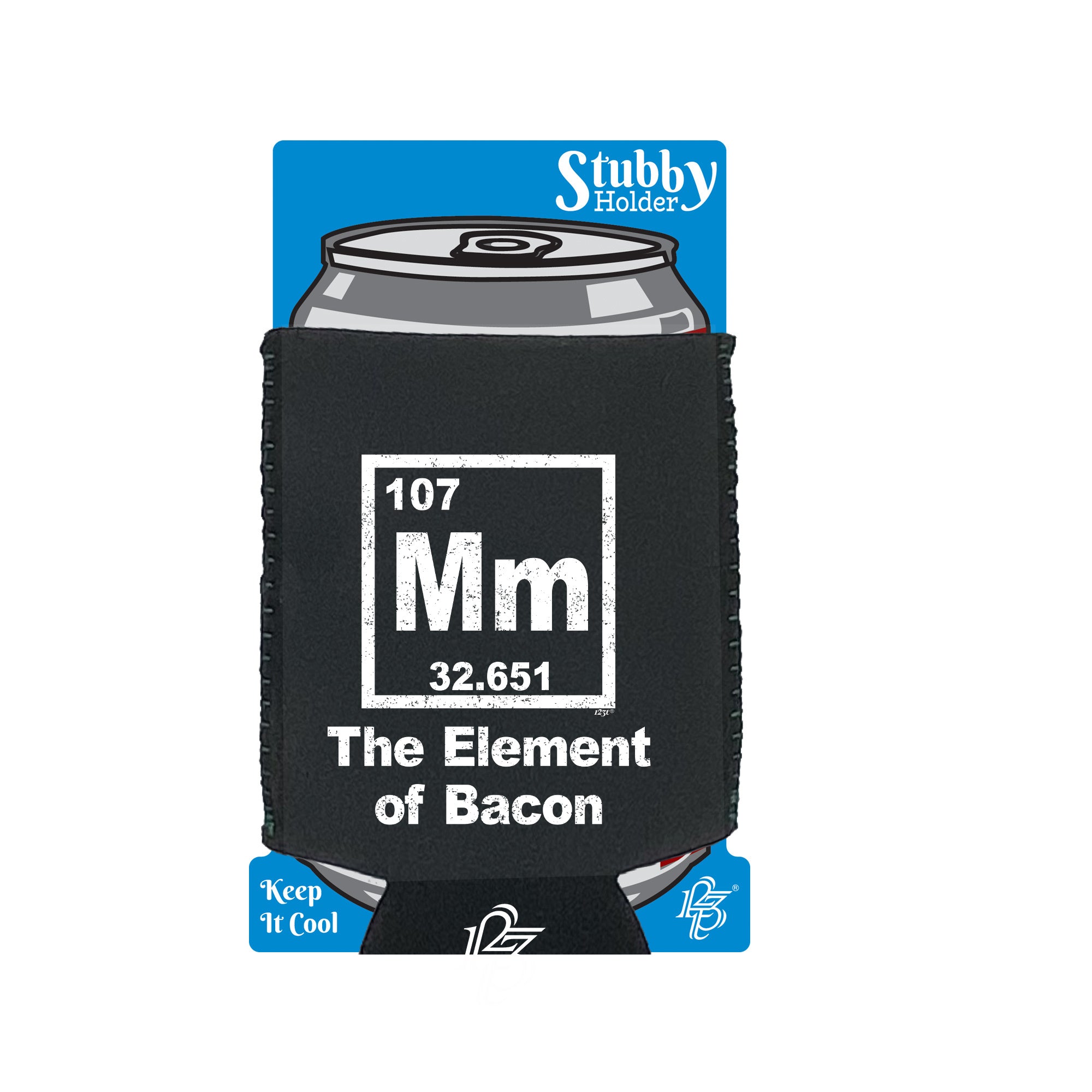 The Element Of Bacon - Funny Stubby Holder With Base