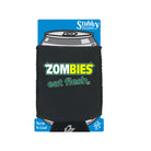 Zombies Eat Flesh - Funny Stubby Holder With Base