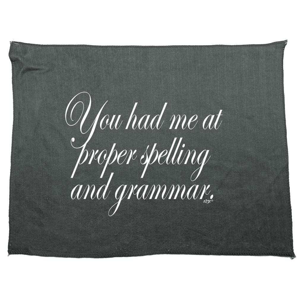You Had Me At Proper Spelling And Grammar - Funny Novelty Gym Sports Microfiber Towel