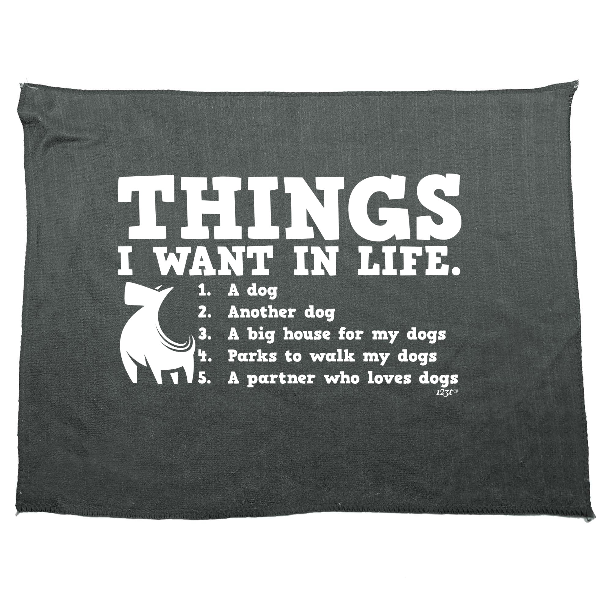 Things Want In Life Dog - Funny Novelty Gym Sports Microfiber Towel