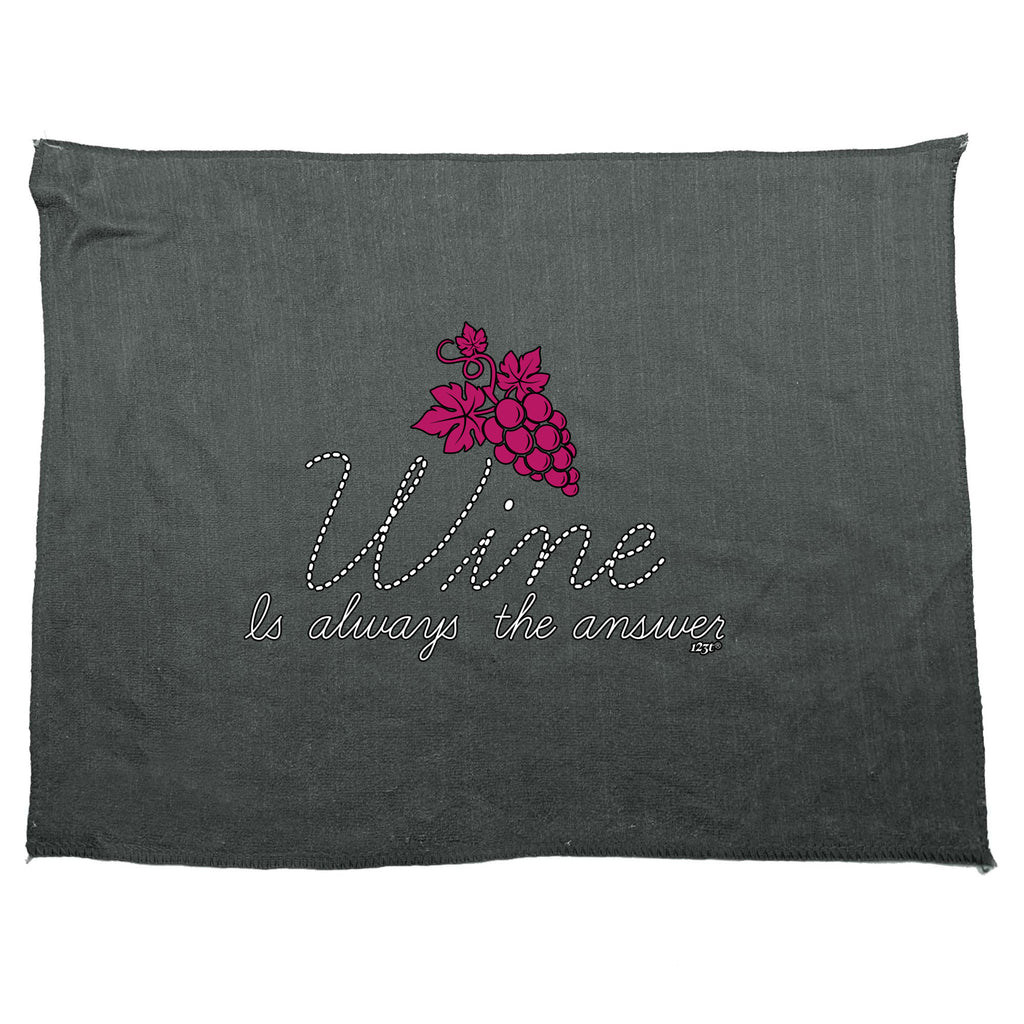 Wine Is Always The Answer - Funny Novelty Gym Sports Microfiber Towel