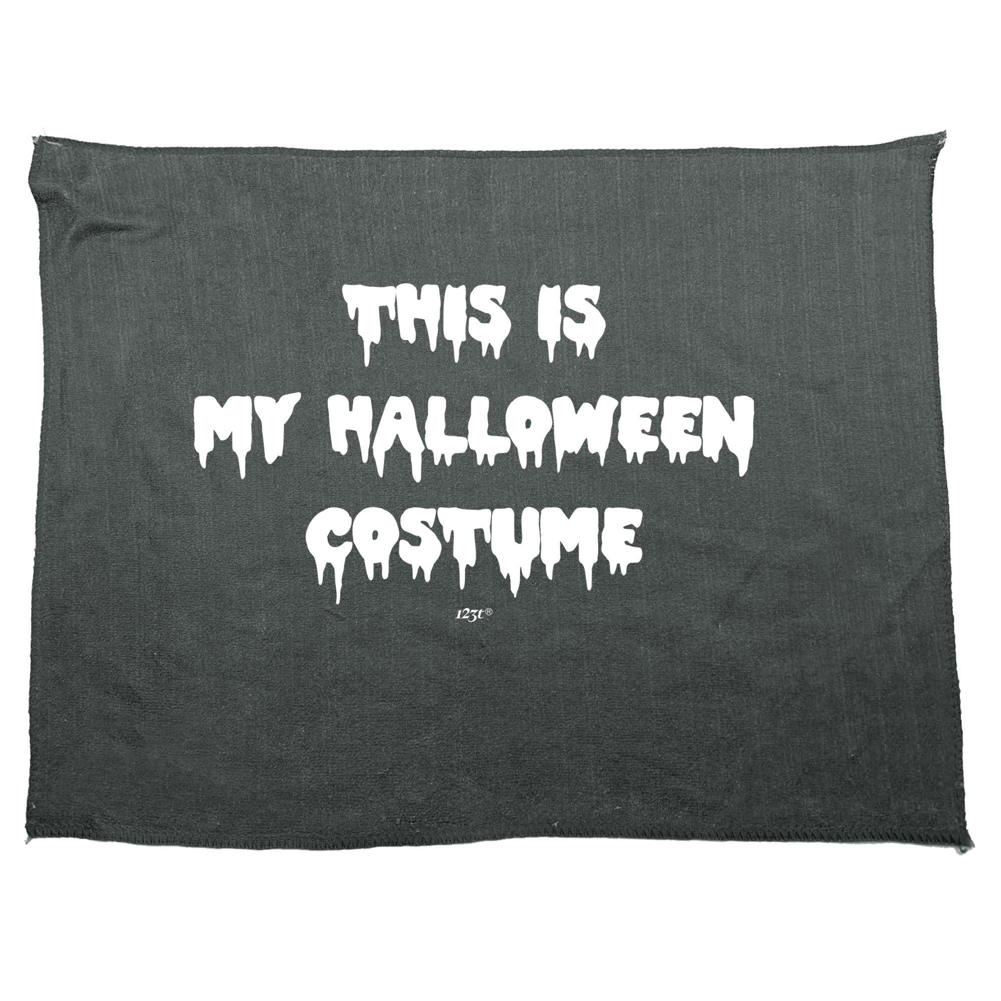 This Is My Halloween Costume - Funny Novelty Gym Sports Microfiber Towel