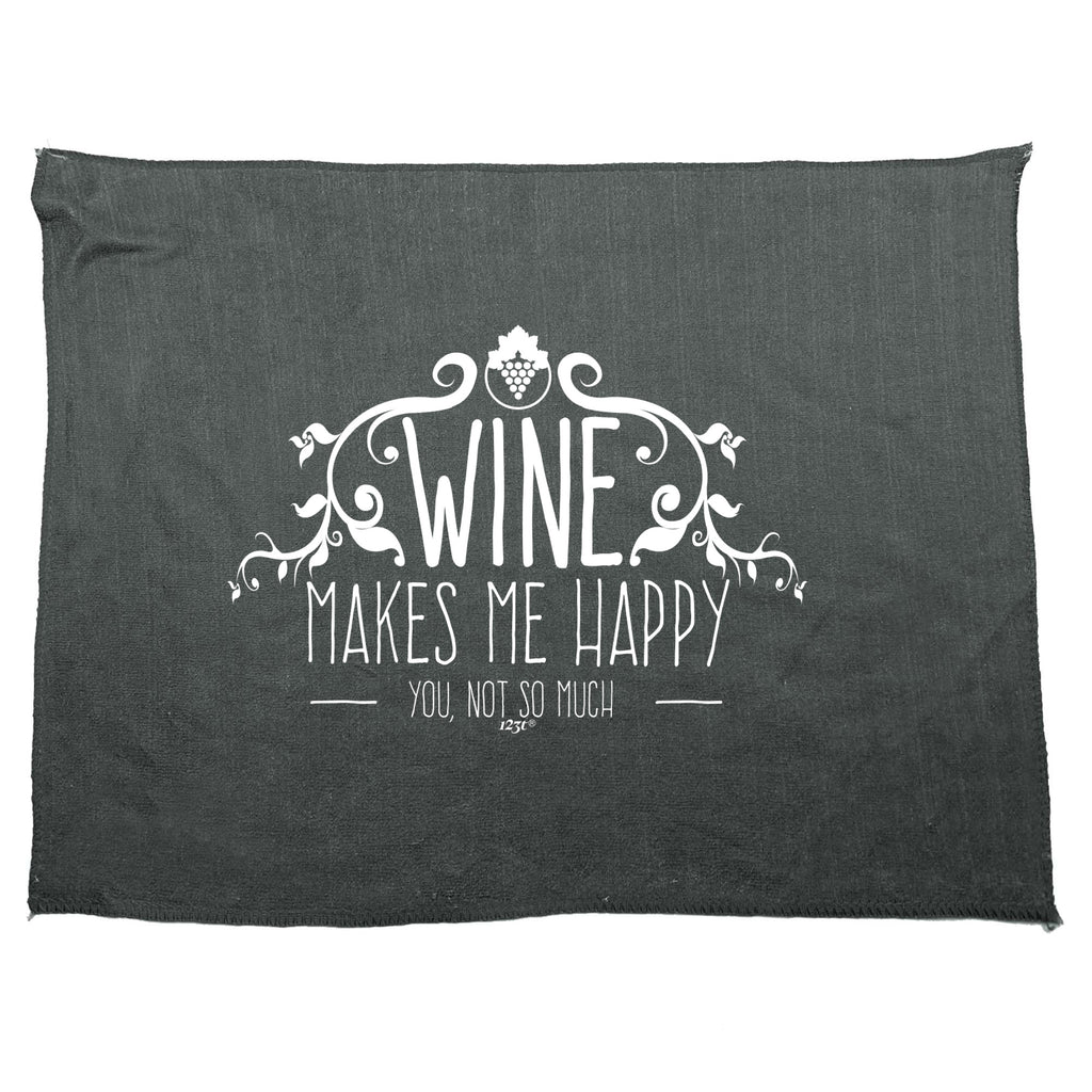 Wine Makes Me Happy You Not So Much - Funny Novelty Gym Sports Microfiber Towel
