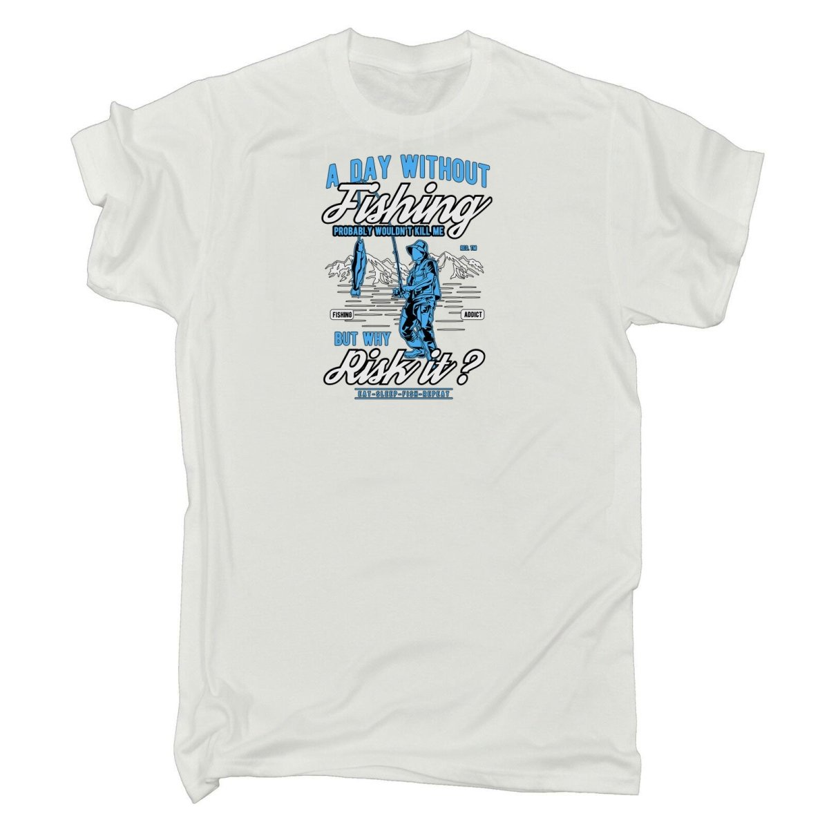 A Day Without Fishing Wouldnt Kill Me - Mens Funny T-Shirt Tshirts - 123t Australia | Funny T-Shirts Mugs Novelty Gifts