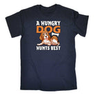 A Hungry Dog Hunts Best - Mens Funny T-Shirt Tshirts - 123t Australia | Funny T-Shirts Mugs Novelty Gifts