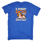 A Hungry Dog Hunts Best - Mens Funny T-Shirt Tshirts - 123t Australia | Funny T-Shirts Mugs Novelty Gifts