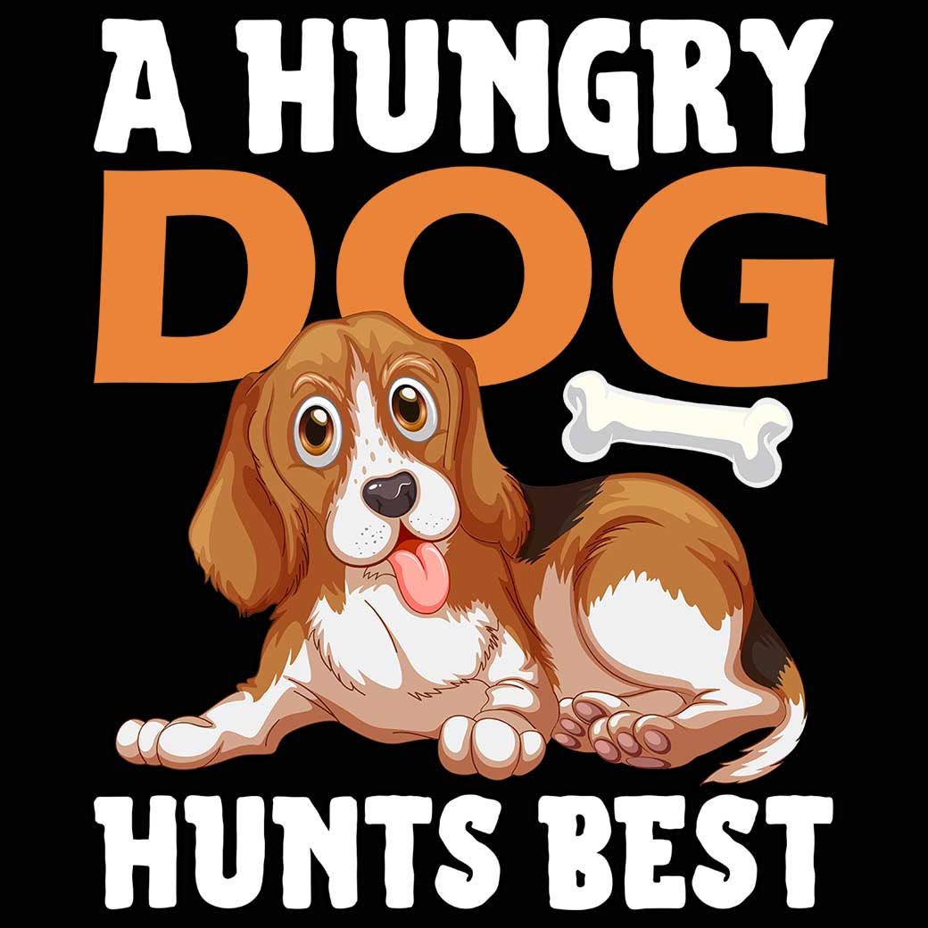 A Hungry Dog Hunts Best - Mens Funny T-Shirt Tshirts - 123t Australia | Funny T-Shirts Mugs Novelty Gifts