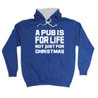 A Pub Is For Life Not Just For Christmas - Funny Novelty Hoodies Hoodie - 123t Australia | Funny T-Shirts Mugs Novelty Gifts