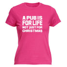 A Pub Is For Life Not Just For Christmas - Funny Novelty Womens T-Shirt T Shirt Tshirt - 123t Australia | Funny T-Shirts Mugs Novelty Gifts