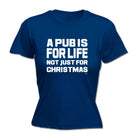 A Pub Is For Life Not Just For Christmas - Funny Novelty Womens T-Shirt T Shirt Tshirt - 123t Australia | Funny T-Shirts Mugs Novelty Gifts