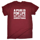 A Pub Is For Life Not Just For Christmas - Mens Funny Novelty T-Shirt TShirt / T Shirt - 123t Australia | Funny T-Shirts Mugs Novelty Gifts